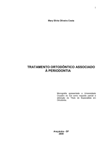 TRATAMENTO ORTODÔNTICO ASSOCIADO À PERIODONTIA