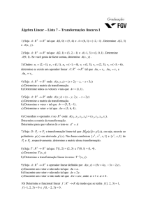 Álgebra Linear – Lista 7 – Transformações lineares I 1) Seja tal que