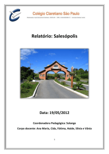 Relatório: Salesópolis Data: 19/05/2012 Coordenadora Pedagógica