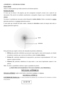 Atomística – estudo do átomo O que é átomo Átomo é a menor