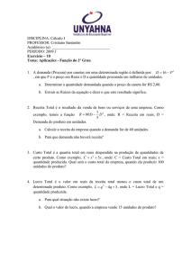 DISCIPLINA: Cálculo I PROFESSOR: Cristiano Santarém