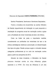 1 Discurso do Deputado COSTA FERREIRA (PSC/MA) Senhor