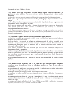 Economia do Setor Público – Gestor 1) A política fiscal pode ser