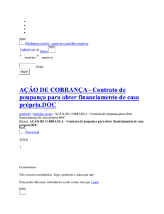 AÇÃO DE COBRANÇA Contrato de poupança para obter