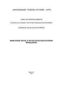 MOBILIDADE SOCIAL E AS POLÍTICAS EDUCACIONAIS BRASILEIRAS
