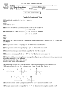 Função Polinomial do 2º Grau (01) Dada à função quadrática f(x