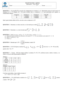 Lista de Exercícios - matrizes Matemática – Prof. Wilson Nome