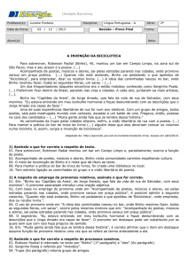 Unidade Barreiros Professor(a): Luciane Fontana Disciplina: Língua