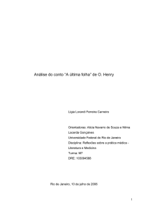 Análise do conto “A última folha” de O. Henry Lígia Lorandi Ferreira