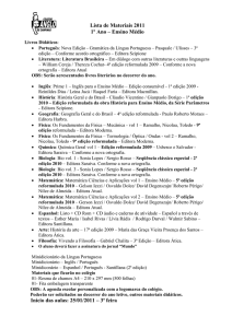 Lista de Materiais 2011 1º Ano – Ensino Médio Livros Didáticos