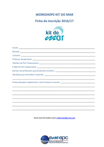 WORKSHOPS KIT DO MAR Ficha de Inscrição 2016/17 Escola