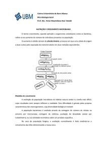 NUTRIÇÃO E CRESCIMENTO MICROBIANO O termo crescimento