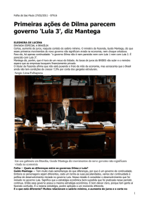 Primeiras ações de Dilma parecem governo `Lula 3`, diz Mantega