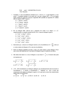 PAE aula 2 GEOMETRIA PLANA Prof: Marcílio Considere C uma