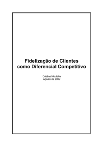 Fidelização de clientes - Peça Demissão e vá trabalhar!