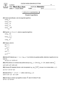 Função Logarítmica (01) Calcule pela definição o valor dos