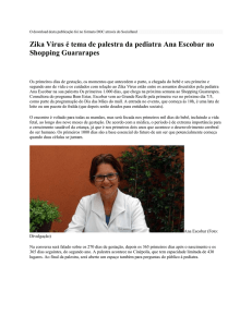 Zika Vírus é tema de palestra da pediatra Ana Escobar