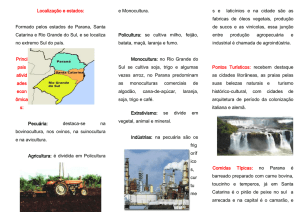 Localização e estados: Formado pelos estados de Parana, Santa