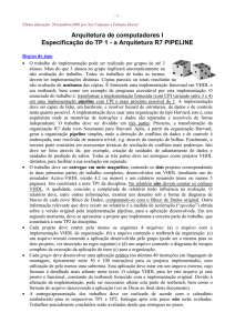 Especifica&ccedil;&atilde;o do TP 1 - a Arquitetura R7 PIPELINE