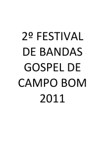 2º FESTIVAL DE BANDAS GOSPEL DE CAMPO BOM 2011