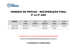 HORÁRIO DE PROVAS – RECUPERAÇÃO FINAL 6o ao 8o ANO