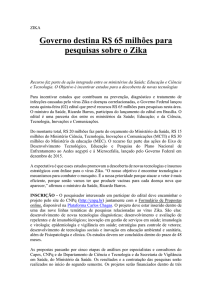 Governo destina R$ 65 milhões para pesquisas sobre o Zika