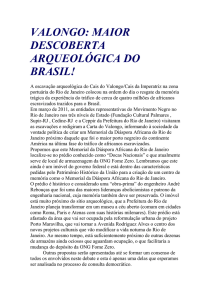 valongo: maior descoberta arqueológica do brasil!