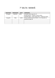 7° DELTA– MANHÃ DISCIPLINA PROFESSOR DATA CONTEÚDO
