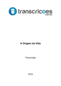 A Origem da Vida - TRANSCRICOES.com.br