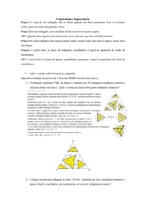 Propriedades Importantes: Prop.1) A área de um triângulo não se