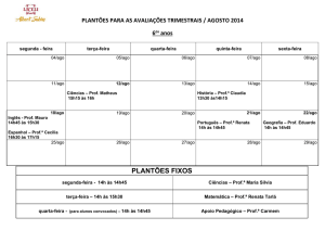 PLANTÕES PARA AS AVALIAÇÕES TRIMESTRAIS / AGOSTO 2014