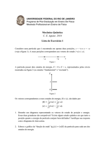 Mecânica Quântica CE Aguiar, 2014 Lista de Exercícios 1