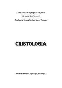 Cristologia - Paróquia Nossa Senhora das Graças