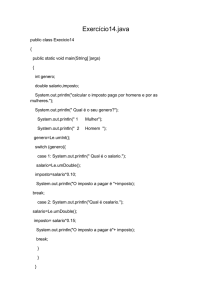 Exercício14.java public class Execicio14 { public static void main