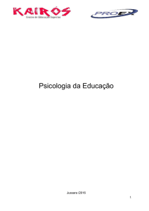 Psicologia da Educação Jussara /2016 INTRODUÇÃO A