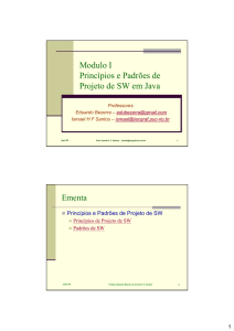 Modulo I Princípios e Padrões de Projeto de SW em Java - PUC-Rio