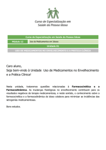 Caro aluno, Seja bem-vindo à Unidade Uso de Medicamentos no