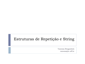Estruturas de Repetição e String