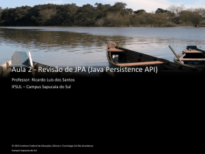 Aula 2 - Revisão de JPA - Ricardo Luis dos Santos