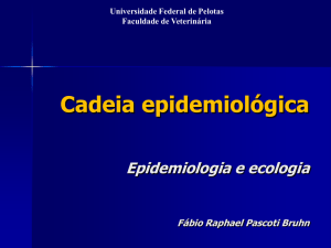 Cadeia epidemiológica - Universidade Federal de Pelotas