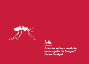 Orientar sobre o combate ao mosquito da Dengue?