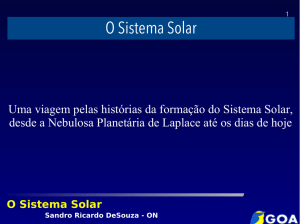 O Sistema Solar Sandro Ricardo DeSouza