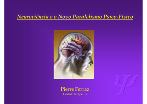 Neurociências - o Novo Paralelismo Psico-Físico
