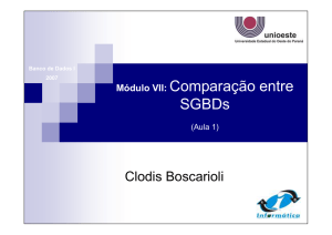 Módulo VII: Comparação entre SGBDs