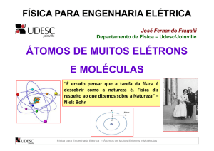 Aula 15 Átomos de Muitos Elétrons e Moléculas [Modo de