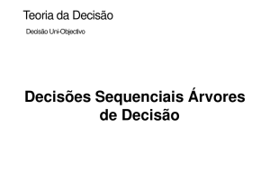 Decisões Sequenciais Árvores de Decisão - Moodle @ FCT-UNL