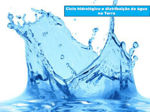 Ciclo hidrológico e distribuição da água na Terra