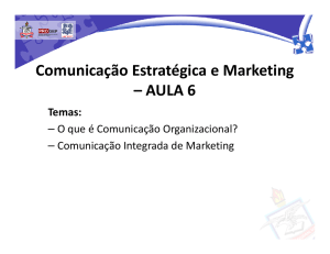 Comunicação Estratégica e Marketing – AULA 6