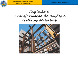 Capítulo 6 Transformação de tensões e critérios de falhas
