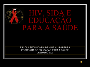 HIV, SIDA E EDUCAÇÃO PARA A SAÚDE